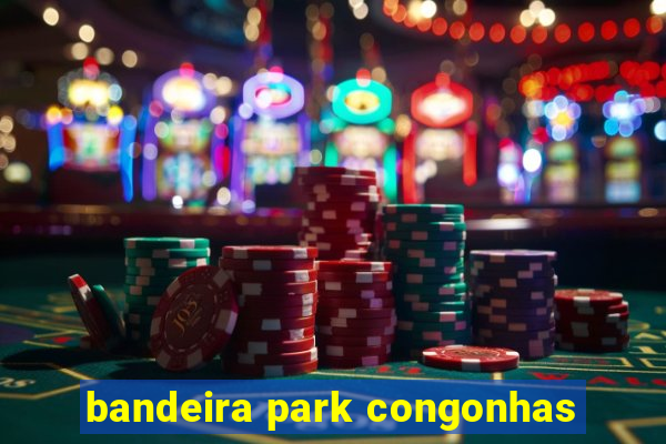 bandeira park congonhas